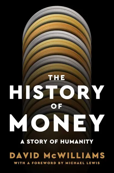 The History of Money: A Story of Humanity، اثر David McWilliams