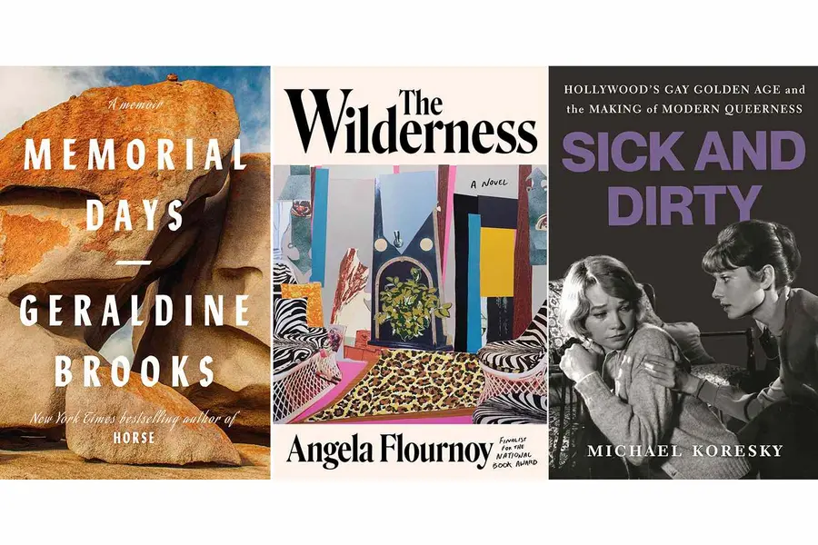 Memorial Days از Geraldine Brooks، The Wilderness از Angela Flournoy، Sick and Dirty: Hollywood’s Gay Golden Age and the Making of Modern Queerness از Michael Koresky